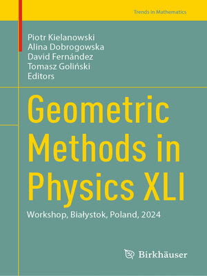 cover image of Geometric Methods in Physics XLI